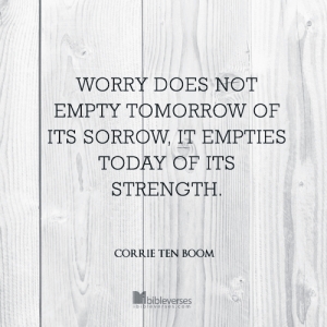 worry-does-not-empty-tomorrow CHRISTian poetry by deborah ann